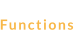 Functions